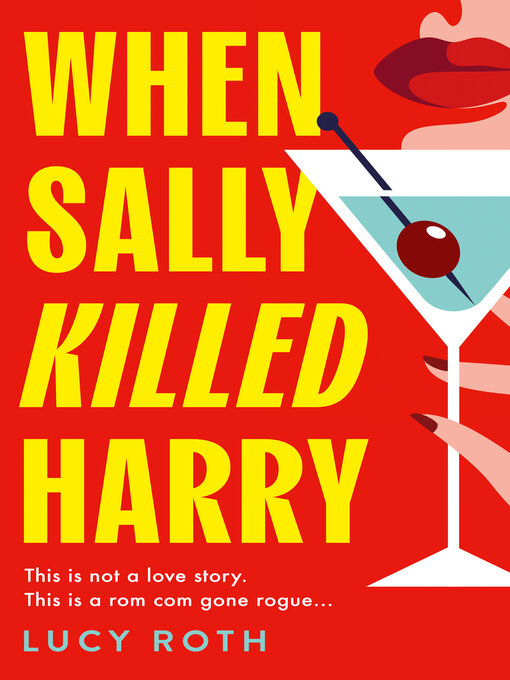 Title details for When Sally Killed Harry by Lucy Roth - Wait list